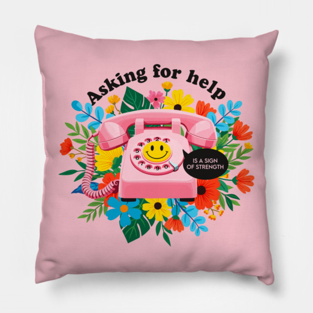 Asking for Help is Strength Pillow by enrynz
