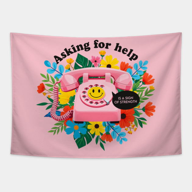 Asking for Help is Strength Tapestry by enrynz
