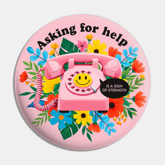 Asking for Help is Strength Pin by enrynz