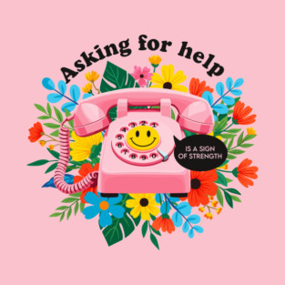 Asking for Help is Strength T-Shirt
