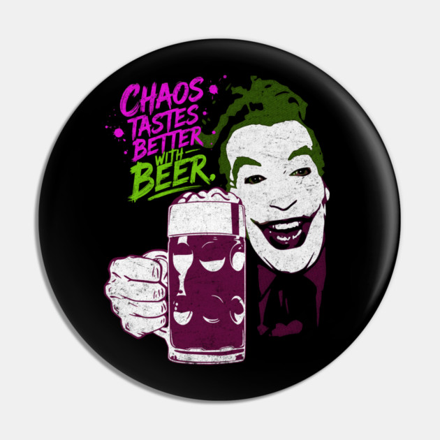 Cesar's Joker 1960's Super Villain Chaos Tastes Better with Beer Distressed Vintage Pin by Joaddo