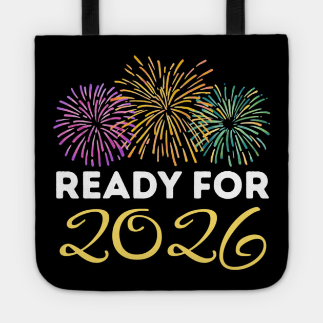 Ready for 2026 New Year Celebration with Fireworks Tote by Creatifly Graphic Tees