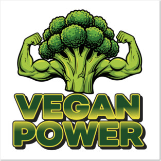 Vegan Power Broccoli Strength Posters and Art