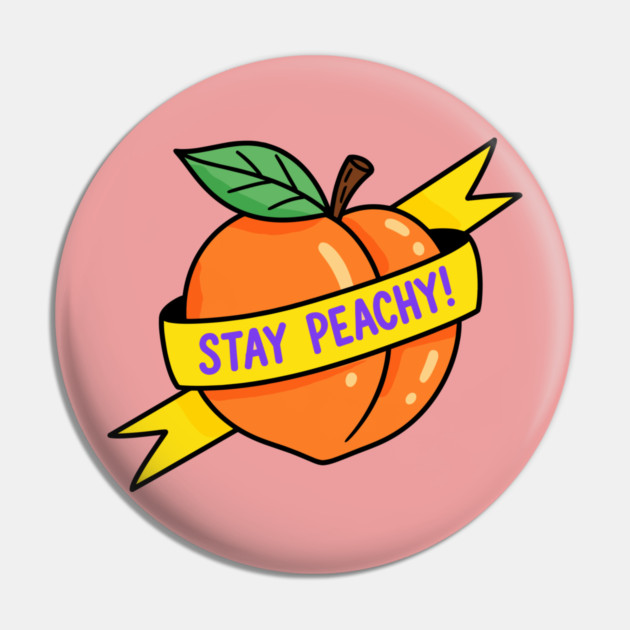 Stay Peachy Pin by enrynz