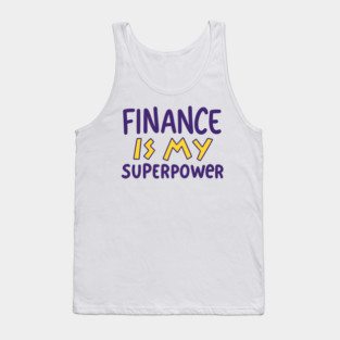finance financing financial superpower funny gift Tank Top