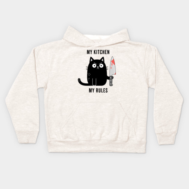 My Kitchen My Rules Kids Hoodie by enrynz