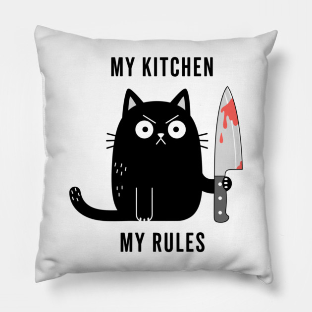 My Kitchen My Rules Pillow by enrynz
