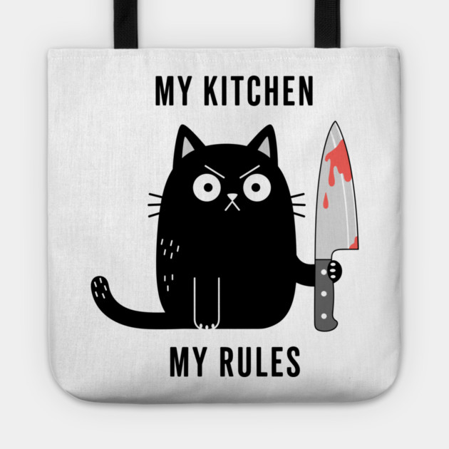 My Kitchen My Rules Tote by enrynz