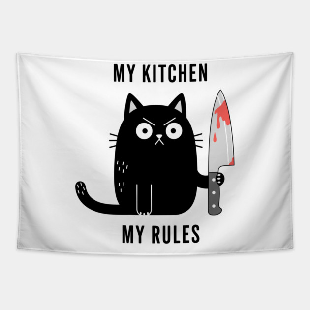 My Kitchen My Rules Tapestry by enrynz