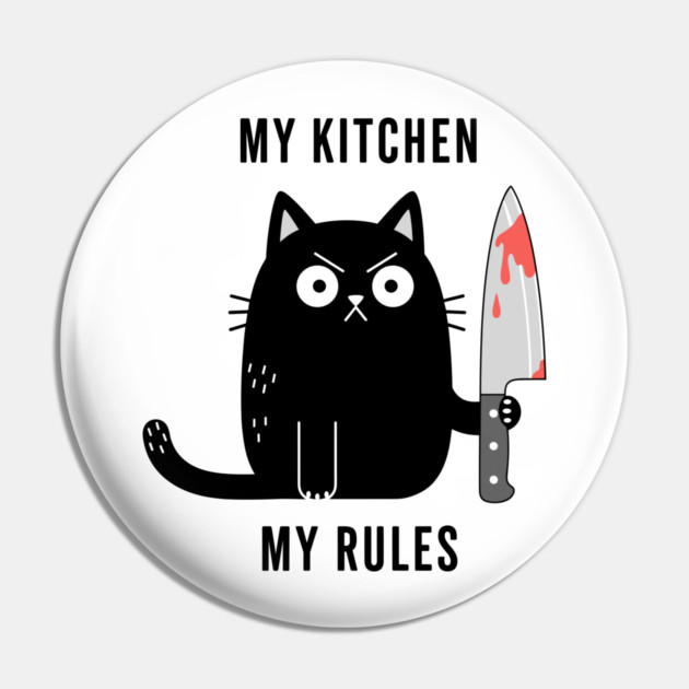 My Kitchen My Rules Pin by enrynz