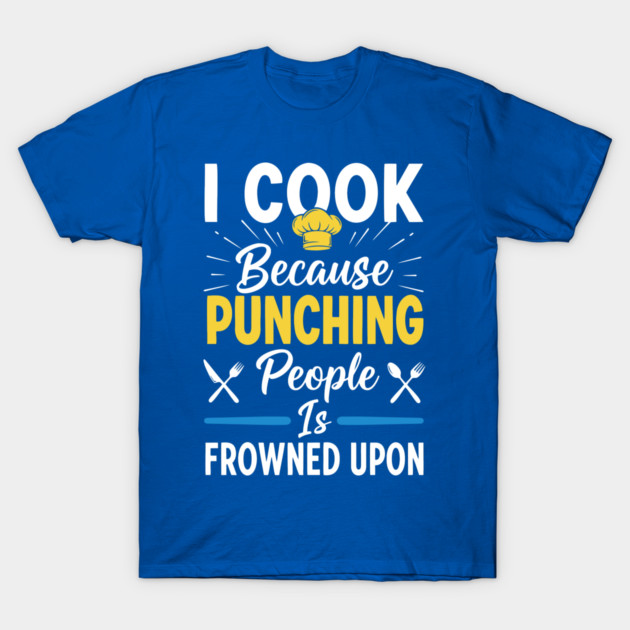 Cooking Not Punching T-Shirt by enrynz