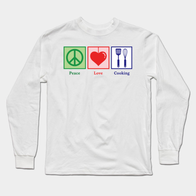 Peace, Love, Cooking Long Sleeve T-Shirt by enrynz