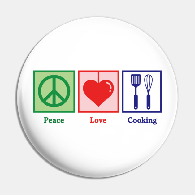 Peace, Love, Cooking Pin by enrynz