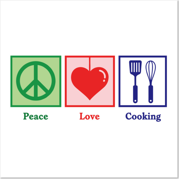 Peace, Love, Cooking Wall Art by enrynz