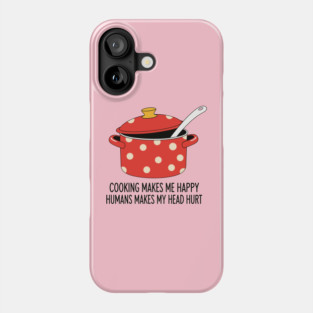 Introvert's Kitchen Humor Phone Case