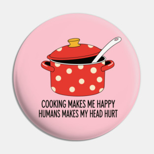 Introvert's Kitchen Humor Pin