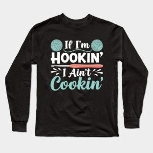 Hooked on Yarn Long Sleeve T-Shirt