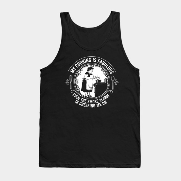 Sassy Cooking Humor Tank Top by enrynz