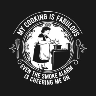 Sassy Cooking Humor T-Shirt