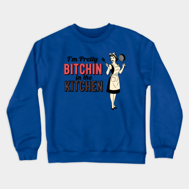 Sassy Kitchen Humor Crewneck Sweatshirt by enrynz