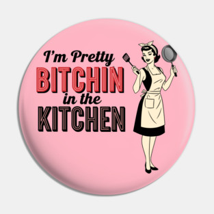 Sassy Kitchen Humor Pin