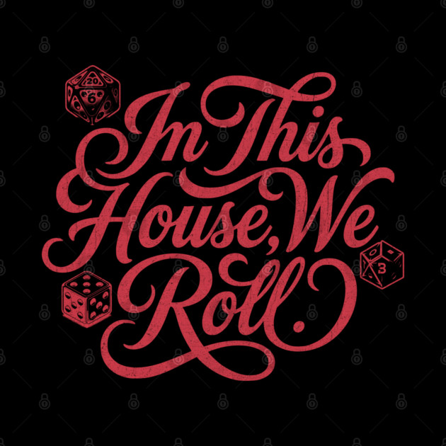 In This House We Roll Board Game and Tabletop Fan by Joaddo