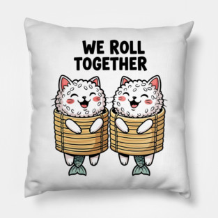 We Roll Together Kawaii Sushi Cats Pillow