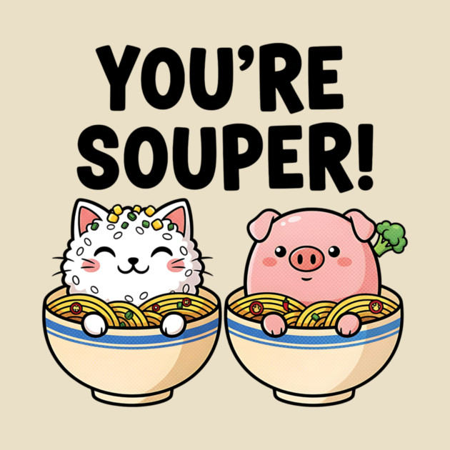 You’re Souper Kawaii Soup Cat and Pig by Designed By Marty