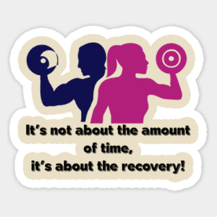 It's not about the amount of time 15 Sticker