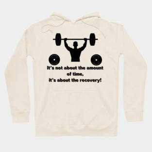 It's not about the amount of time 3 Hoodie