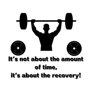 It's not about the amount of time 3 T-Shirt