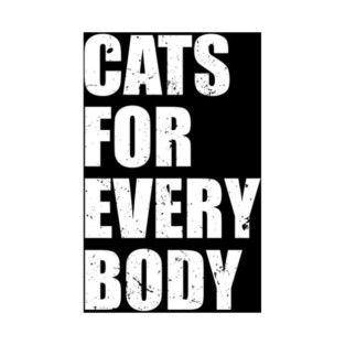 Cats for every body! T-Shirt