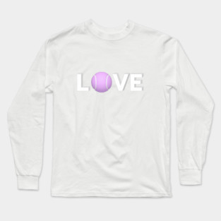 Tennis Love Game Apparel Novelty Player Fun Long Sleeve T-Shirt
