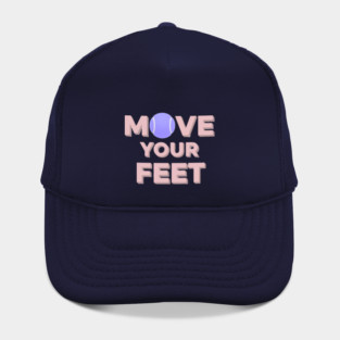 Move Your Feet Tennis Apparel for Players Hat