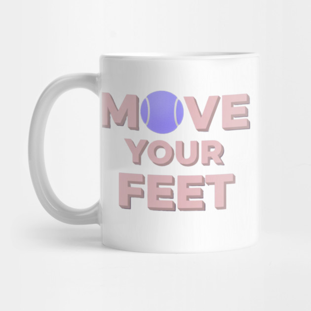 Move Your Feet Tennis Apparel for Players by Art2Wear