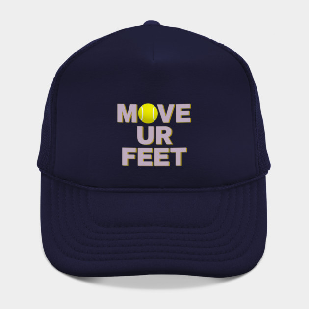 Move Your Feet, A Funny Tennis Reminder by Art2Wear
