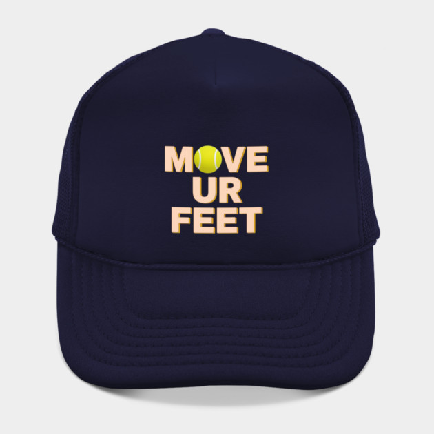 Funny Tennis Player Apparel - Move Your Feet by Art2Wear