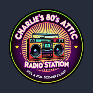 Charlie's 80s Attic Commemorative T-Shirt