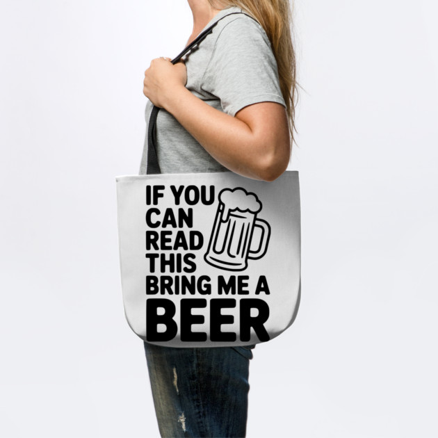 If You Can Read This Bring Me a Beer by Frank Ring