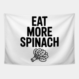 Eat More Spinach Tapestry
