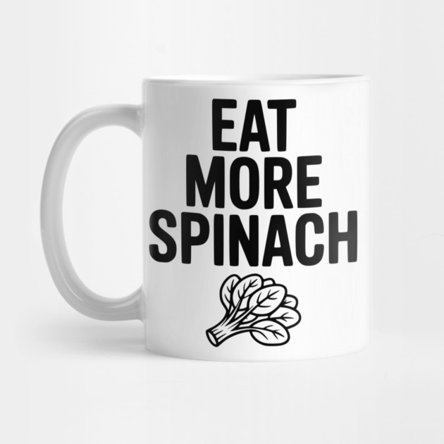 Eat More Spinach by Frank Ring