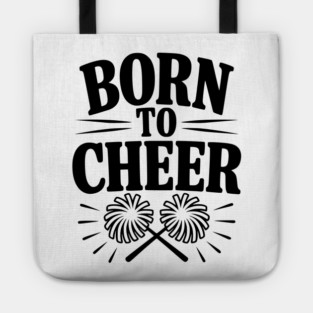 Born to Cheer Tote