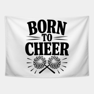 Born to Cheer Tapestry