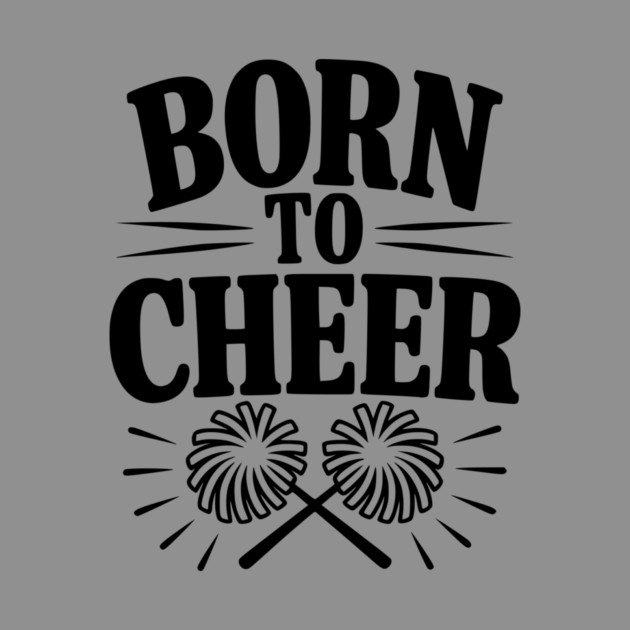 Born to Cheer by Frank Ring