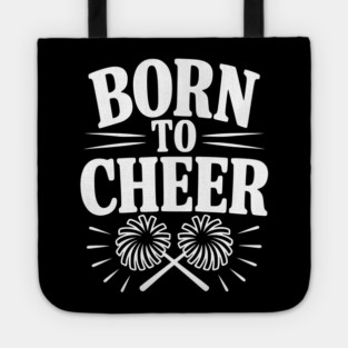 Born to Cheer Tote