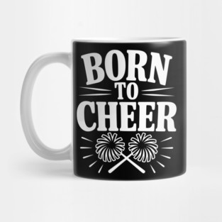 Born to Cheer Mug
