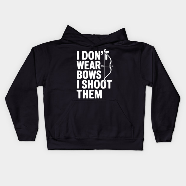 I Don't Wear Bows I Shoot Them Kids Hoodie by Frank Ring
