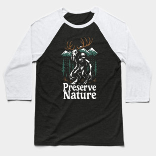 Preserve Nature Wild Woods Mountain Vibes Baseball T-Shirt