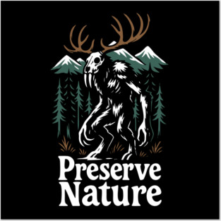 Preserve Nature Wild Woods Mountain Vibes Posters and Art