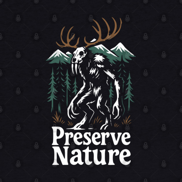 Preserve Nature Wild Woods Mountain Vibes by Anticorporati